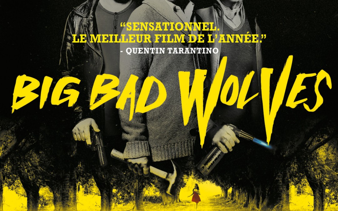 Vidéo Big Bad Wolves