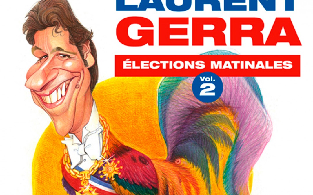 Album Laurent Gerra Elections Matinales Vol.2
