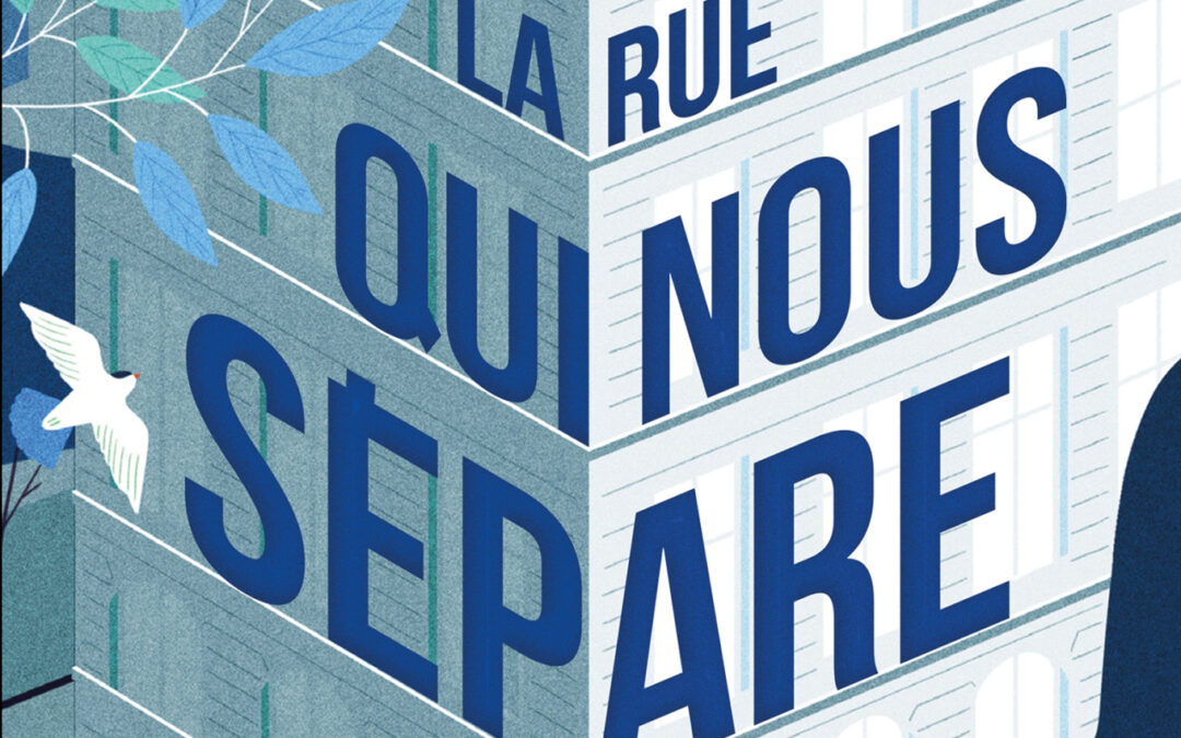 La rue qui nous sépare Hachette Romans